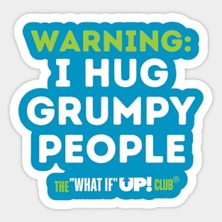 WARNING: The What If UP Club Sticker
